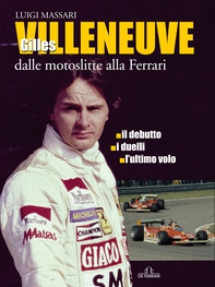 Gilles Villeneuve - Librerie.coop Gilles Villeneuve - Librerie.coop