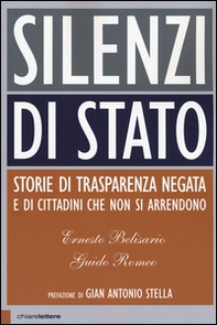 Silenzi di Stato. Storie di trasparenza negata e di cittadini che non si arrendono - Librerie.coop