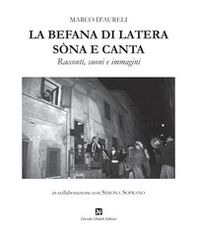La befana di Latera sòna e canta. Racconti, suoni e immagini - Librerie.coop La befana di Latera sòna e canta. Racconti, suoni e immagini - Librerie.coop