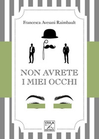 Non avrete i miei occhi - Librerie.coop Non avrete i miei occhi - Librerie.coop