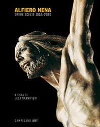 Alfiero Nena. Opere scelte 1955-2020 - Librerie.coop