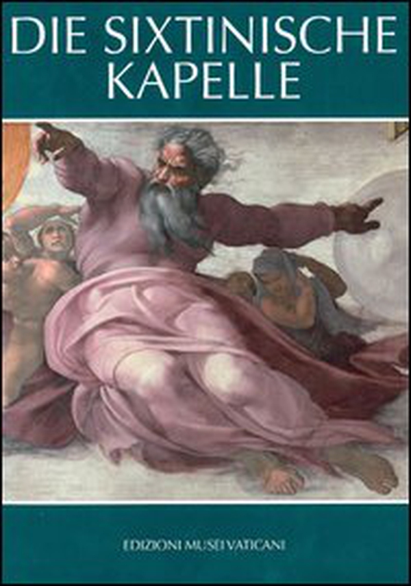 Die Sixtinische Kapelle - Librerie.coop Die Sixtinische Kapelle - Librerie.coop