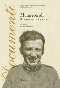 Malmerendi. Il futurismo e la guerra - Librerie.coop