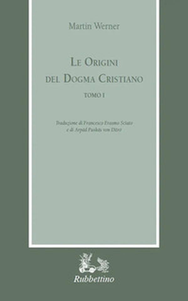 Le origini del dogma cristiano - Librerie.coop Le origini del dogma cristiano - Librerie.coop
