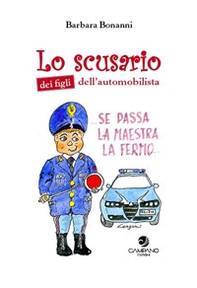 Lo scusario dei figli dell'automobilista - Librerie.coop Lo scusario dei figli dell'automobilista - Librerie.coop