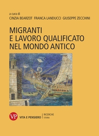 Migranti e lavoro qualificato nel mondo antico - Librerie.coop
