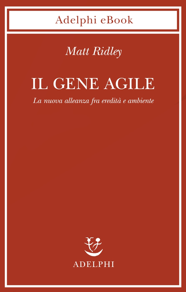 Il gene agile - Librerie.coop Il gene agile - Librerie.coop