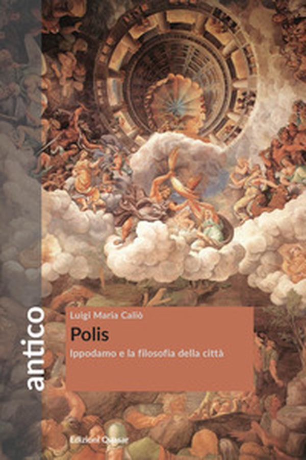 Polis. Ippodamo e la filosofia della città - Librerie.coop Polis. Ippodamo e la filosofia della città - Librerie.coop