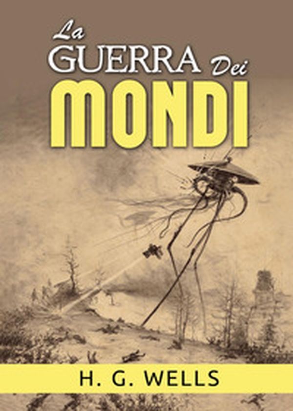 La guerra dei mondi - Librerie.coop La guerra dei mondi - Librerie.coop