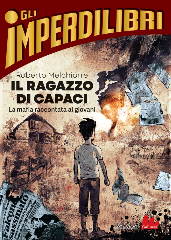 Il ragazzo di Capaci - Librerie.coop Il ragazzo di Capaci - Librerie.coop