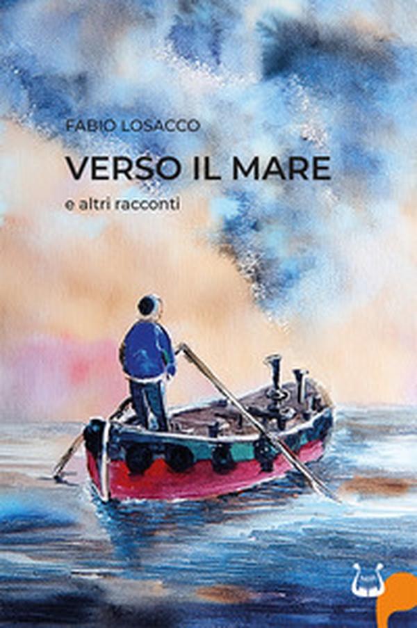 Verso il mare e altri racconti - Librerie.coop Verso il mare e altri racconti - Librerie.coop