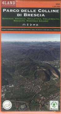 Parco delle colline di Brescia. Bovezzo, Brescia, Cellatica, Collebeato, Rezzato, Rodengo Saiano. Carta escursionistica 1:25.000 - Librerie.coop