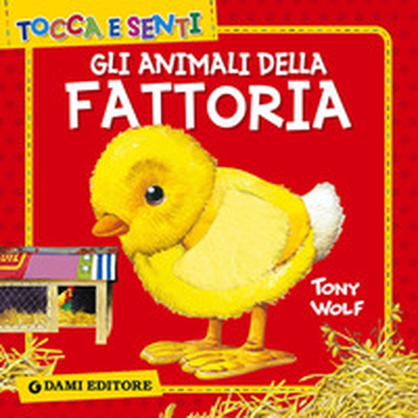 Gli animali della fattoria - Librerie.coop Gli animali della fattoria - Librerie.coop