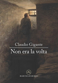Non era la volta - Librerie.coop Non era la volta - Librerie.coop