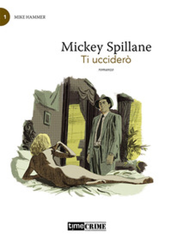 Ti ucciderò. Mike Hammer - Librerie.coop Ti ucciderò. Mike Hammer - Librerie.coop