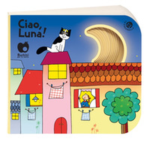 Ciao, Luna! - Librerie.coop Ciao, Luna! - Librerie.coop