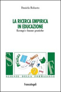 La ricerca empirica in educazione. Esempi e buone pratiche - Librerie.coop