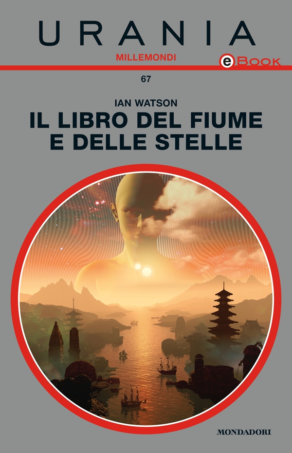 Il libro del fiume e delle stelle (Urania) - Librerie.coop Il libro del fiume e delle stelle (Urania) - Librerie.coop