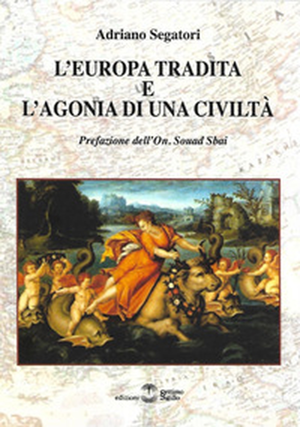 L'Europa tradita e l'agonia di una civiltà - Librerie.coop L'Europa tradita e l'agonia di una civiltà - Librerie.coop