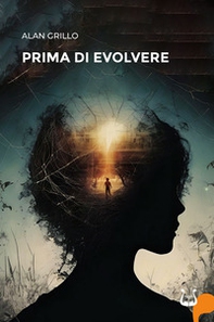Prima di evolvere - Librerie.coop Prima di evolvere - Librerie.coop