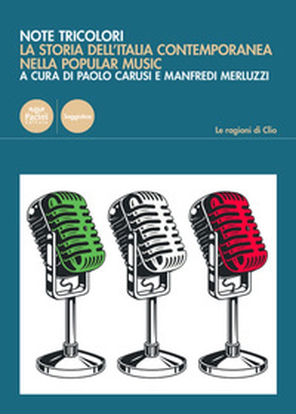 Note tricolori. La storia dell'Italia contemporanea nella popular music - Librerie.coop Note tricolori. La storia dell'Italia contemporanea nella popular music - Librerie.coop