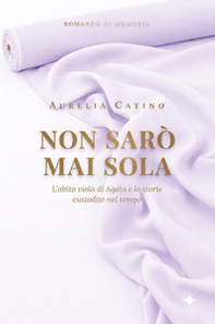Non sarò mai sola - Librerie.coop