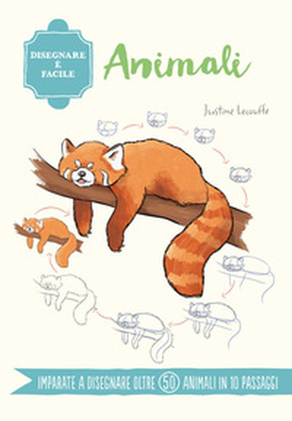 Animali. Disegnare è facile - Librerie.coop Animali. Disegnare è facile - Librerie.coop
