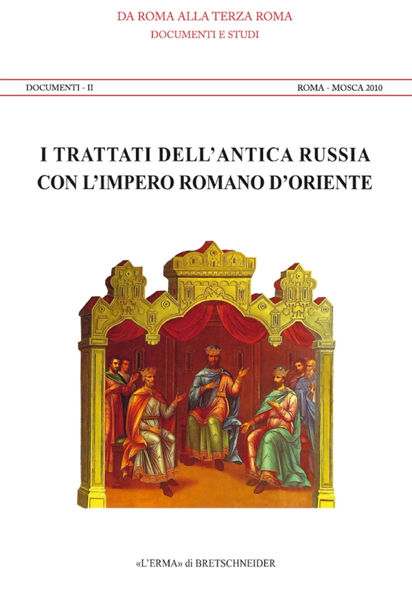 I trattati dell'antica Russia con l'Impero romano d'Oriente - Librerie.coop