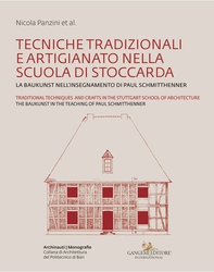 Tecniche tradizionali e artigianato nella Scuola di Stoccarda - Traditional techniques and crafts in the Stuttgart School of Architecture - Librerie.coop Tecniche tradizionali e artigianato nella Scuola di Stoccarda - Traditional techniques and crafts in the Stuttgart School of Architecture - Librerie.coop