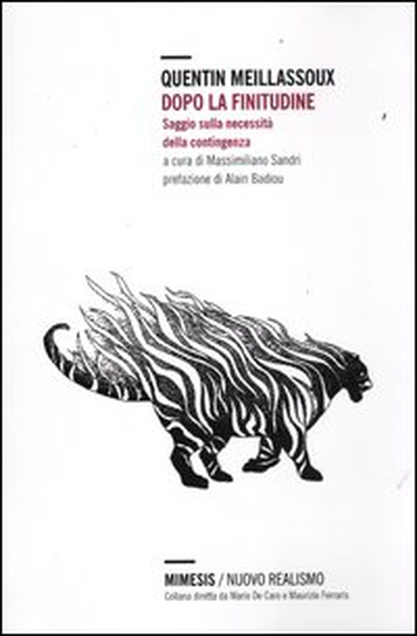 Dopo la finitudine. Saggio sulla necessità della contingenza - Librerie.coop