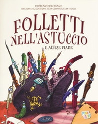 Folletti nell'astuccio e altre fiabe - Librerie.coop Folletti nell'astuccio e altre fiabe - Librerie.coop