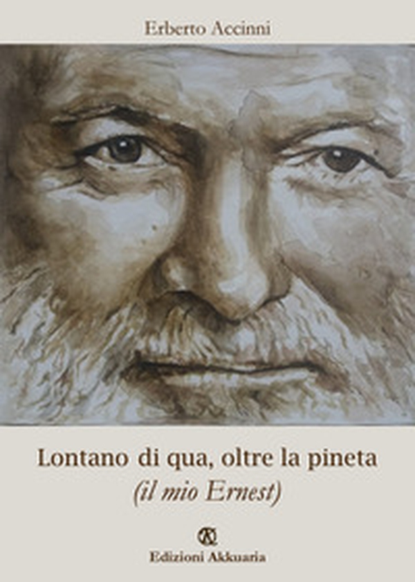 Lontano di qua, oltre la pineta (il mio Ernest) - Librerie.coop Lontano di qua, oltre la pineta (il mio Ernest) - Librerie.coop