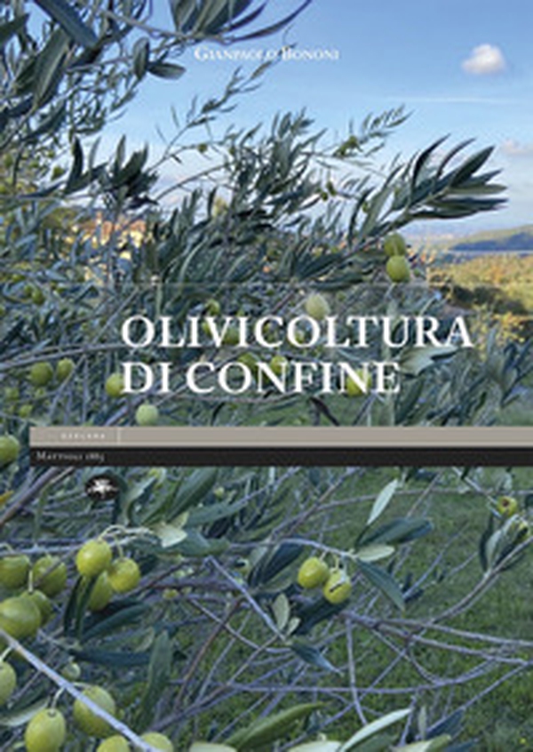 Olivicoltura di confine - Librerie.coop Olivicoltura di confine - Librerie.coop