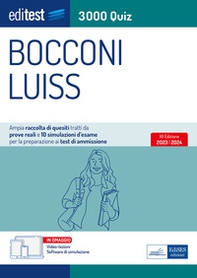 Editest. Bocconi Luiss. 3000 quiz. Ampia raccolta di quesiti tratti da prove reali e 10 simulazioni d'esame per la preparazione ai test di accesso - Librerie.coop