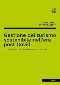 Gestione del turismo sostenibile nell'era post Covid - Librerie.coop Gestione del turismo sostenibile nell'era post Covid - Librerie.coop