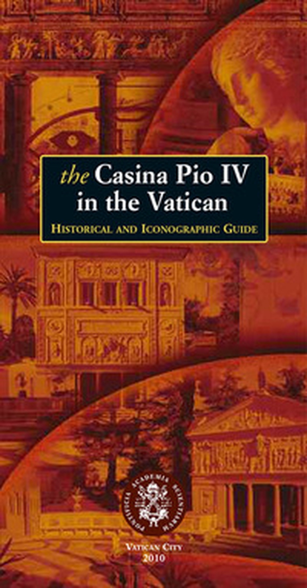 The Casina Pio IV in the Vatican. Historical and iconographic guide - Librerie.coop The Casina Pio IV in the Vatican. Historical and iconographic guide - Librerie.coop