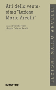 Atti della ventesima «Lezione Mario Arcelli» - Librerie.coop