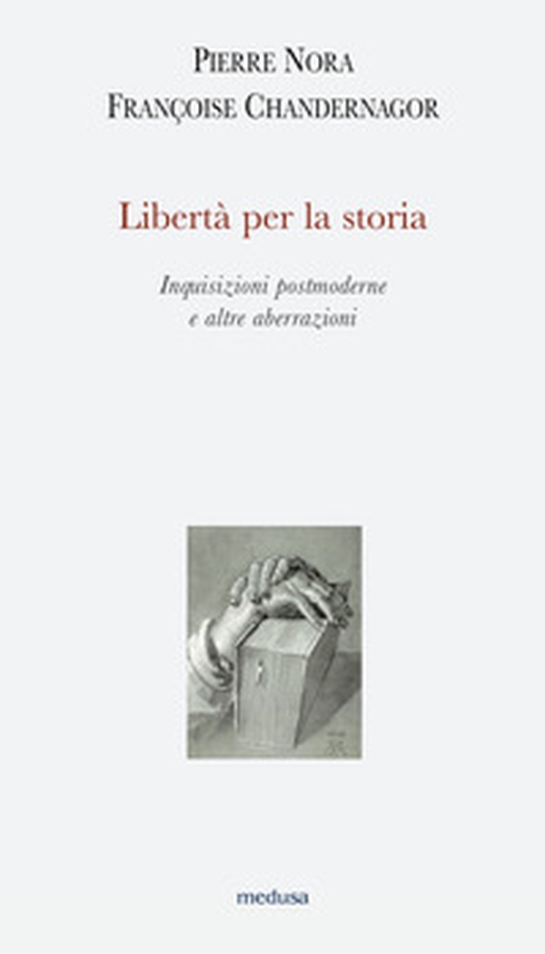 Libertà per la storia. Inquisizioni postmoderne e altre aberrazioni - Librerie.coop Libertà per la storia. Inquisizioni postmoderne e altre aberrazioni - Librerie.coop