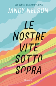 Le nostre vite sottosopra - Librerie.coop Le nostre vite sottosopra - Librerie.coop