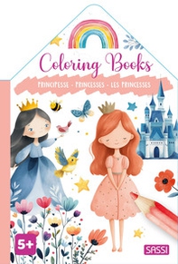 Principesse-Princesses-Les princesses. Colouring books - Librerie.coop