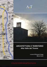 Architettura e territorio. Alta Valle del Tevere - Librerie.coop