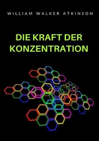 Die kraft der konzentration - Librerie.coop