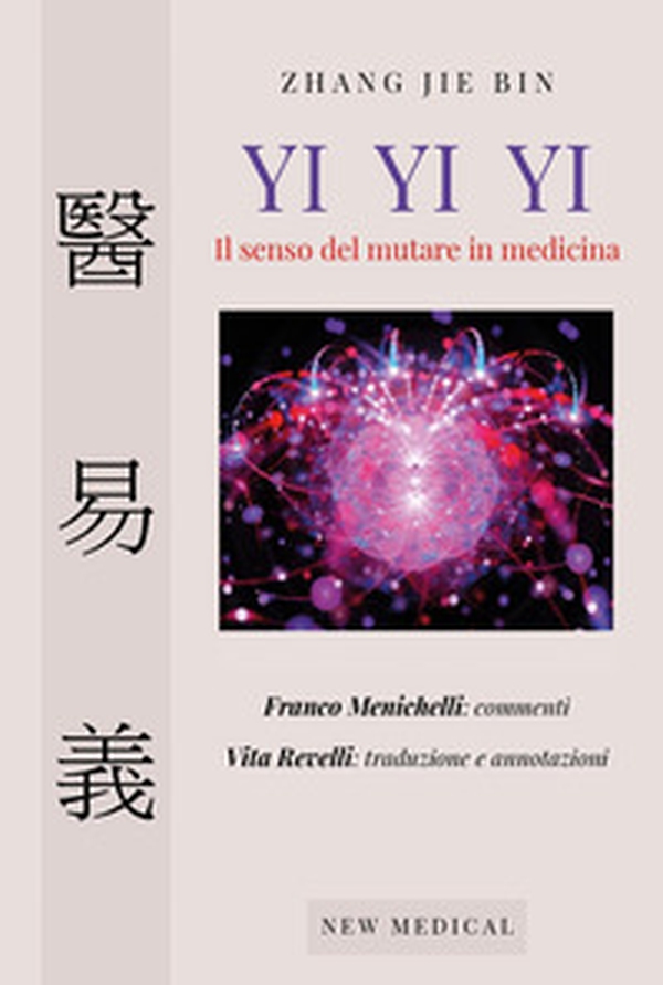 Yi Yi Yi. Il senso del mutare in medicina - Librerie.coop Yi Yi Yi. Il senso del mutare in medicina - Librerie.coop