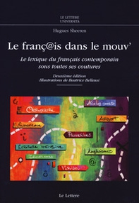 Le franç@is dans le mouv'. Le lexique du français contemporain sous toutes ses coutures - Librerie.coop