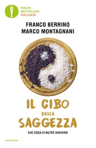 Il cibo della saggezza. Che cosa ci nutre davvero - Librerie.coop Il cibo della saggezza. Che cosa ci nutre davvero - Librerie.coop