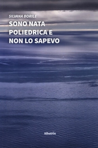 Sono nata poliedrica e non lo sapevo - Librerie.coop