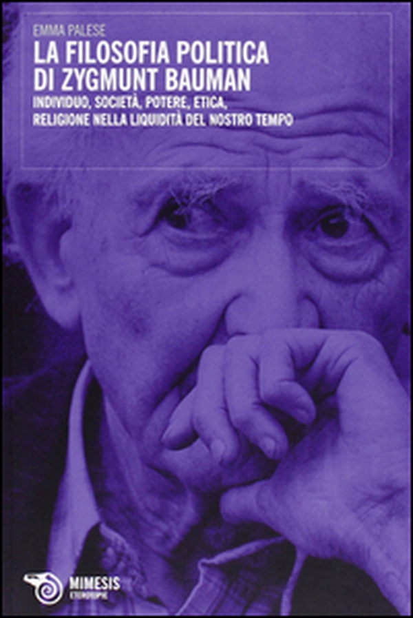 La filosofia politica di Zygmunt Bauman - Librerie.coop