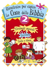 Ricostruire per capire le cose della Bibbia - Vol. 2 - Librerie.coop