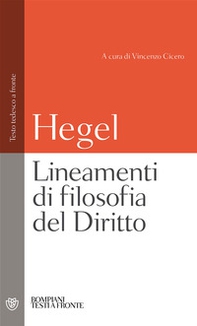 Lineamenti di filosofia del diritto. Testo tedesco a fronte - Librerie.coop