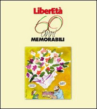 Liberetà 60 anni memorabili - Librerie.coop